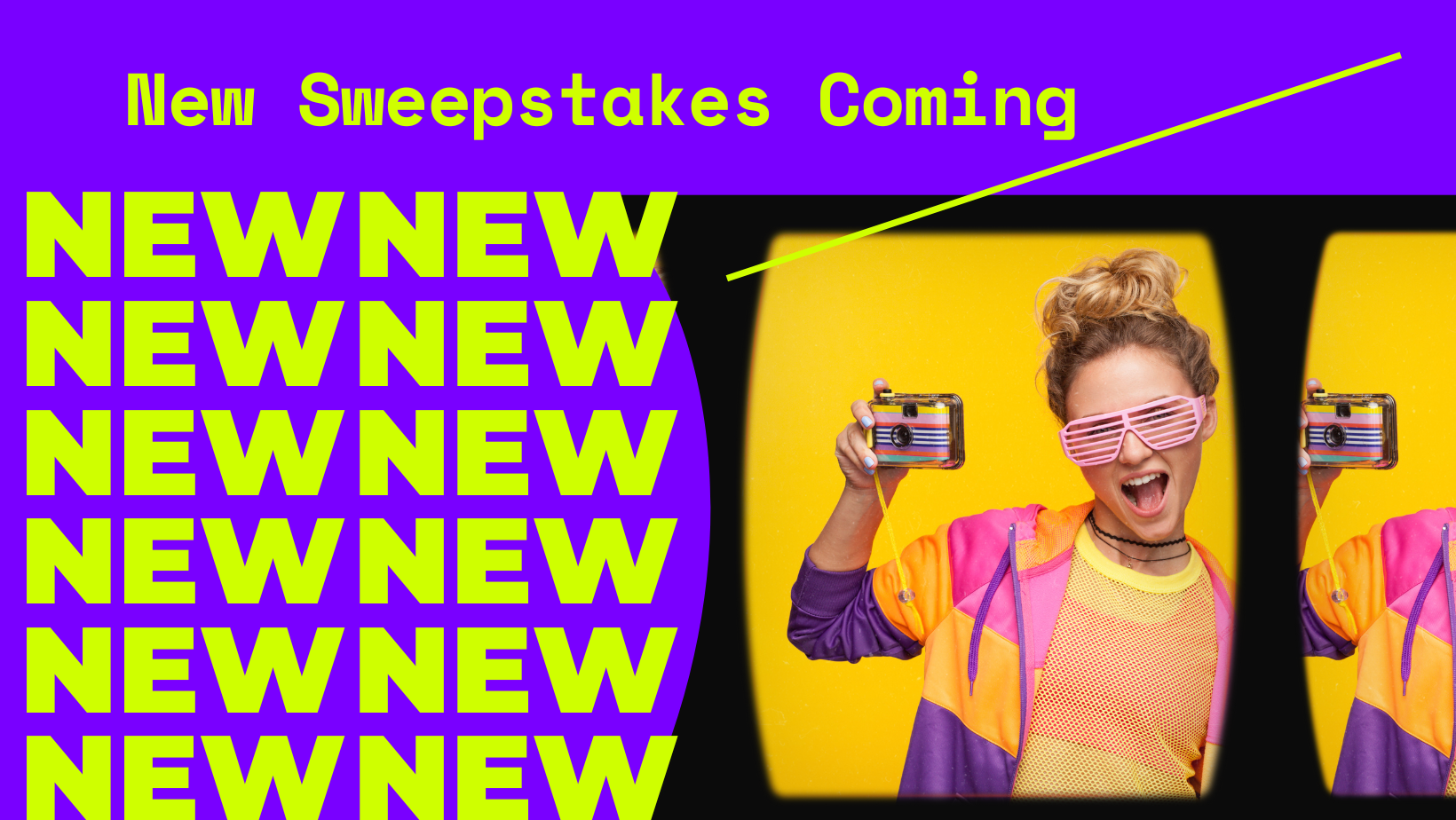 New Sweepstakes coming soon